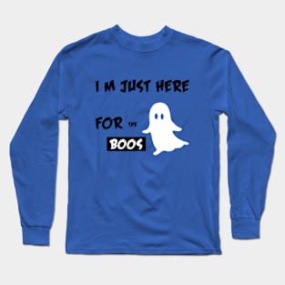 I'm Just Here For The Boos Shirt Funny Halloween Long Sleeve T-Shirt